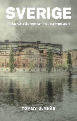 Sverige: Från välfärdsstat till fattigland