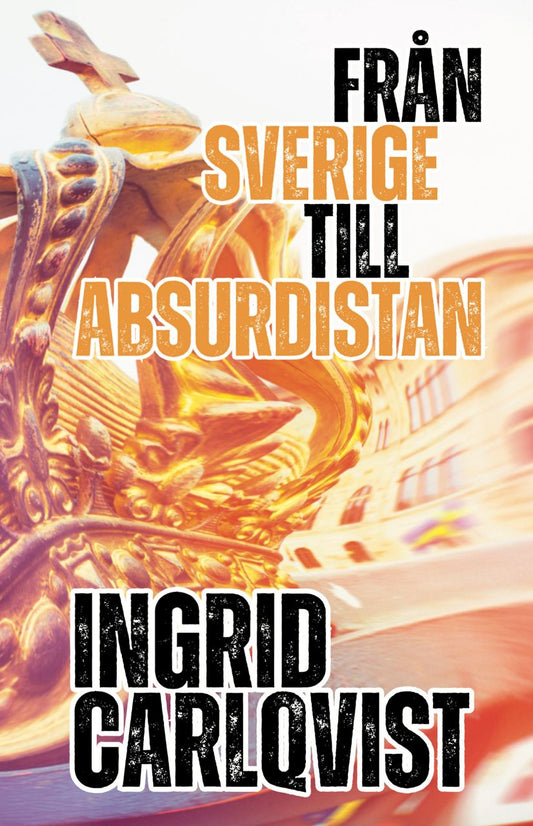 Från Sverige till Absurdistan