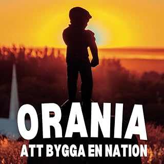 Orania: att bygga en nation